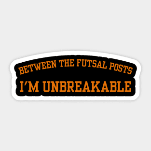 Unbreakable Futsal Goalie Sticker